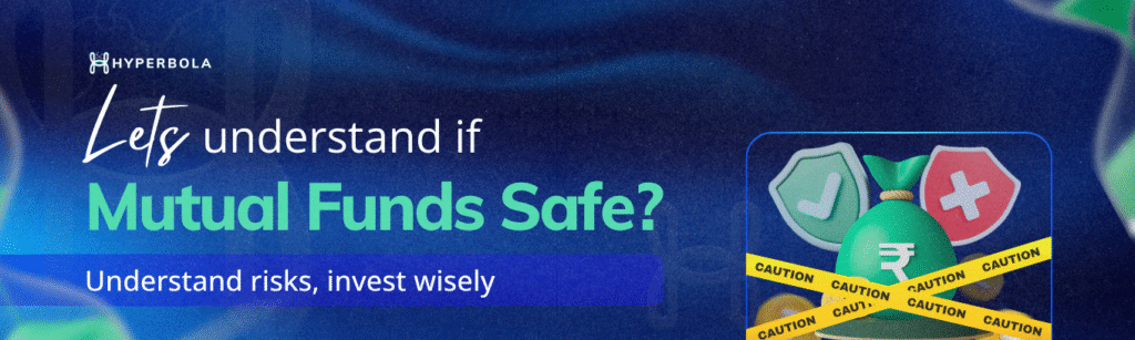 Is mutual fund safe to invest