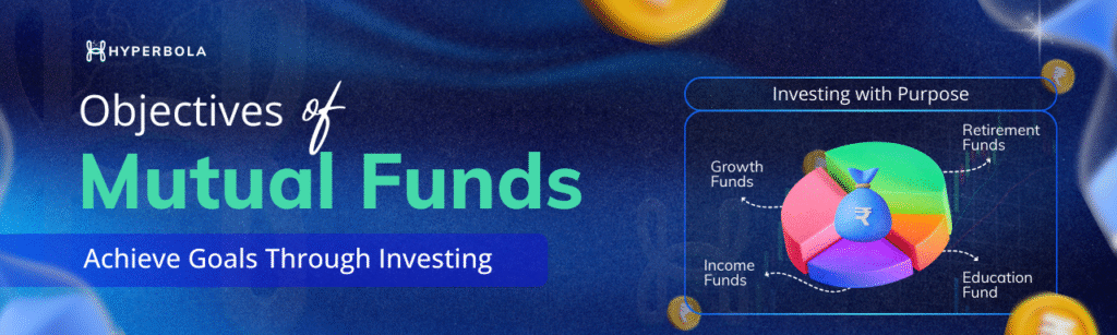 objectives of mutual funds